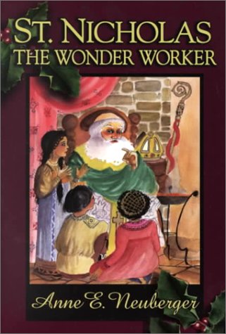 Stock image for St. Nicholas: The Wonder Worker for sale by SecondSale