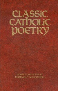 Beispielbild fr Classic Catholic Poetry zum Verkauf von Books of the Smoky Mountains