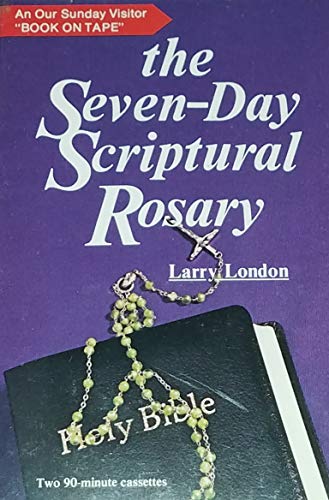 Stock image for Seven Day Scriptural Rosary for sale by ThriftBooks-Atlanta