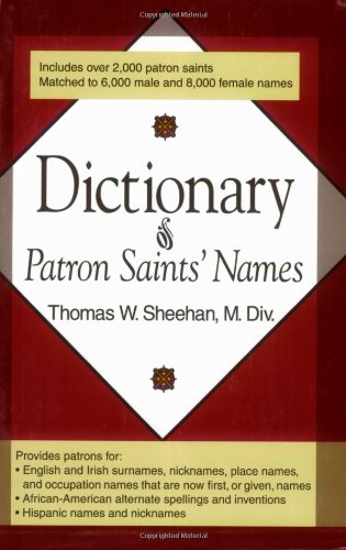 Beispielbild fr Dictionary of Patron Saints' Names zum Verkauf von Better World Books