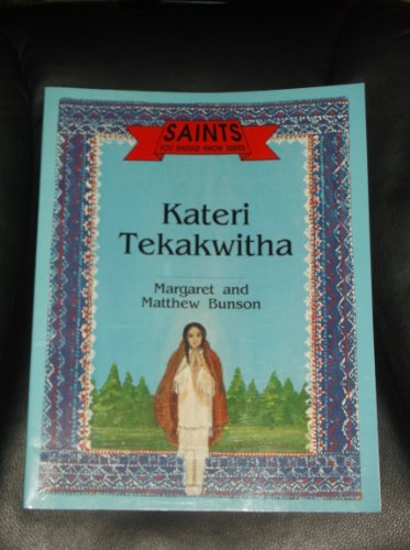 Stock image for Kateri Tekakwitha (Saints You Should Know Series) for sale by HPB-Ruby