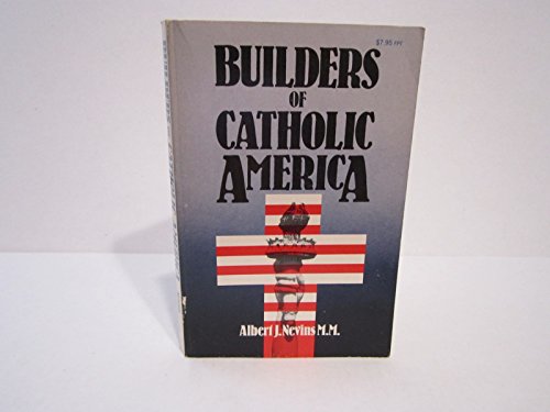 9780879735821: Builders of Catholic America