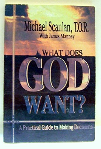 Immagine dell'editore per What Does God Want?: A Practical Guide to Making Decisions venduto da ThriftBooks-Reno