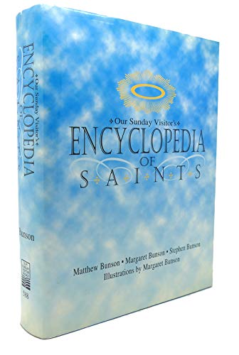 Imagen de archivo de Our Sunday Visitor's Encyclopedia of Saints a la venta por -OnTimeBooks-