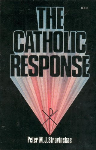 Stock image for The Catholic Response for sale by Wonder Book