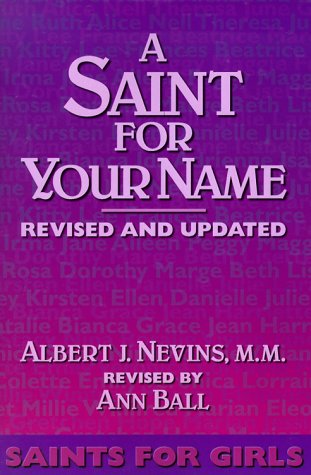 Stock image for A Saint for Your Name: Saints for Girls for sale by HPB-Diamond