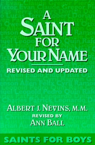 Beispielbild fr A Saint for Your Name: Saints for Boys zum Verkauf von Wonder Book