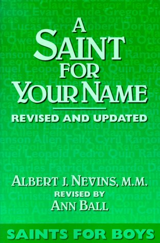 Stock image for A Saint for Your Name: Saints for Boys for sale by Wonder Book