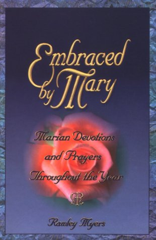 Beispielbild fr Embraced by Mary: Marian Devotions and Prayers Throughout the Year zum Verkauf von SecondSale
