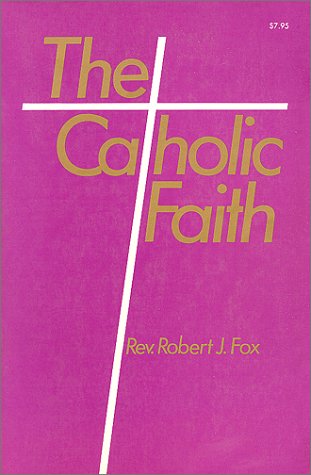 Imagen de archivo de Catholic Faith a la venta por Wonder Book