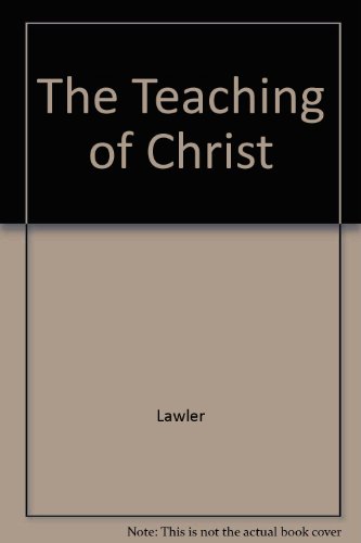 Stock image for The Teaching of Christ for sale by JR Books