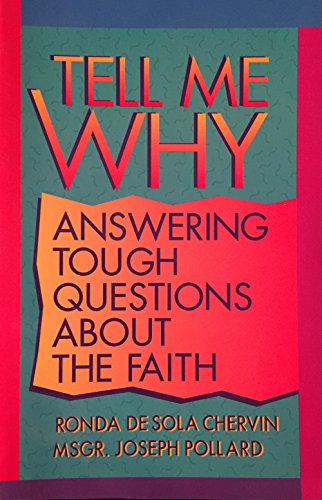 Beispielbild fr Tell Me Why: Answering Tough Questions About the Faith zum Verkauf von Goodwill of Colorado