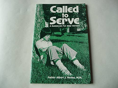 Imagen de archivo de Called to Serve: A Guidebook for Altar Servers a la venta por Foggy Mountain Books