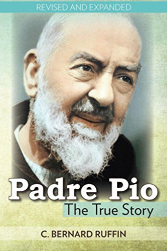 Stock image for Padre Pio: The True Story for sale by SecondSale