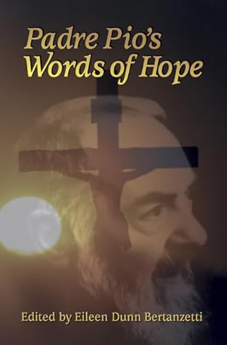 Stock image for Padre Pio's Words of Hope for sale by Lakeside Books