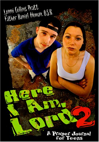 Stock image for Here I Am, Lord: Stories, Prayers, and Inspiration for Teens and the Adults in Their Lives (v. 2) for sale by Cronus Books