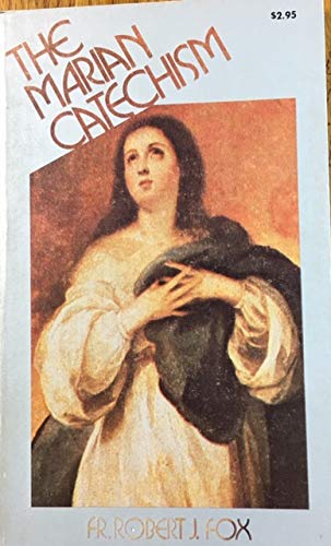 Imagen de archivo de The Marian catechism a la venta por Fallen Leaf Books