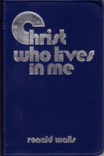 Christ who lives in me: Rosary meditations (9780879738532) by Walls, Ronald