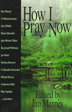 Imagen de archivo de How I Pray Now a la venta por Wonder Book