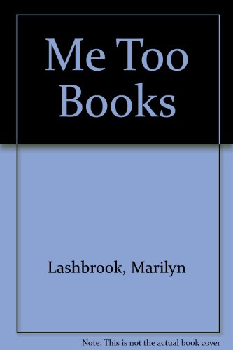 Me Too Books (9780879738709) by Lashbrook, Marilyn