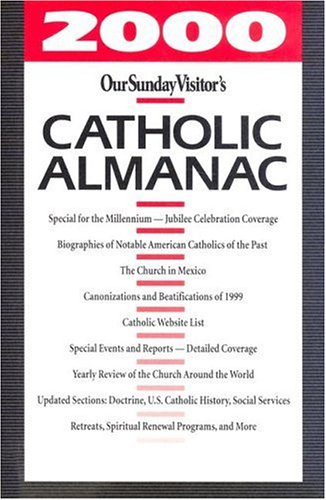 2000 Our Sunday Visitor's Catholic Almanac