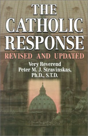 Imagen de archivo de The Catholic Response a la venta por Your Online Bookstore