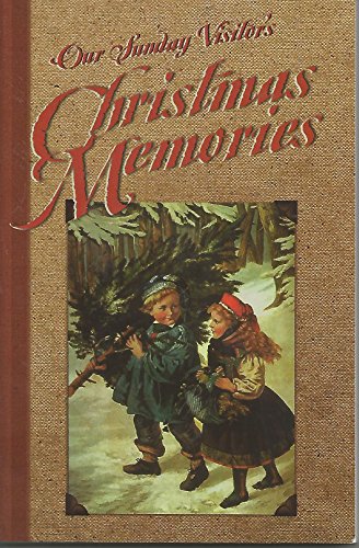 Our Sunday Visitor's Christmas Memories (9780879739195) by Our Sunday Visitor Staff
