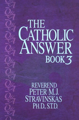 Imagen de archivo de The Catholic Answer Book 3 a la venta por Wonder Book