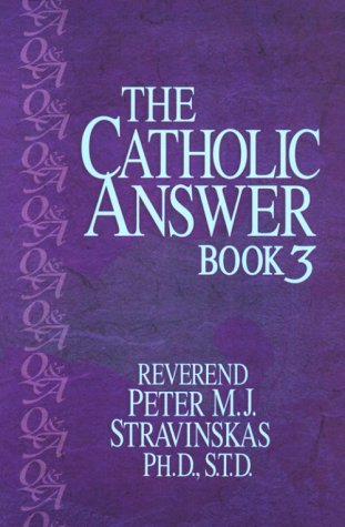 Stock image for The Catholic Answer Book 3 for sale by Wonder Book