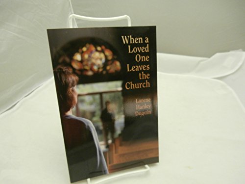 Stock image for When a Loved One Leaves the Church for sale by SecondSale