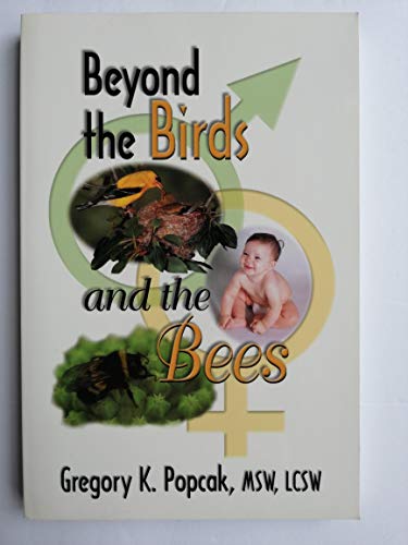 Beispielbild fr Beyond the Birds and the Bees zum Verkauf von Better World Books