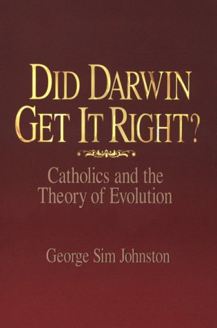 Beispielbild fr Did Darwin Get It Right? : Catholics and the Theory of Evolution zum Verkauf von Better World Books