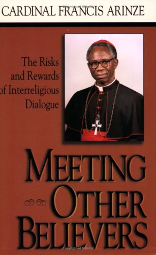 Beispielbild fr Meeting Other Believers : The Risks and Rewards of Interreligious Dialogue zum Verkauf von Better World Books