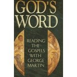 9780879739546: God's Word: Reading the Gospels with George Martin
