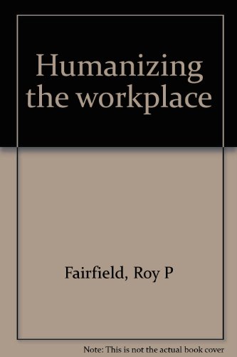 Stock image for Humanizing the Workplace for sale by Better World Books: West