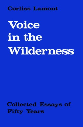 Imagen de archivo de Voice in the Wilderness : Collected Essays of Corliss Lamont a la venta por Better World Books