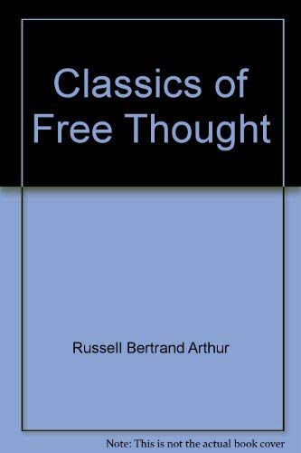 Imagen de archivo de Classics of Free Thought a la venta por Better World Books: West