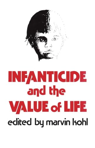 Beispielbild fr Infanticide and the Value of Life zum Verkauf von medimops