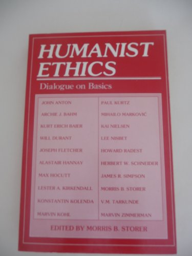 9780879751180: Humanist Ethics