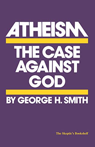 9780879751241: Atheism: The Case Against God (The Skeptic's Bookshelf)