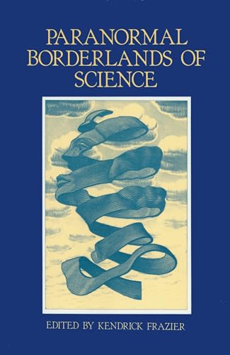 Stock image for Paranormal Borderlands of Science: Best of Skeptical Inquirer for sale by ThriftBooks-Dallas