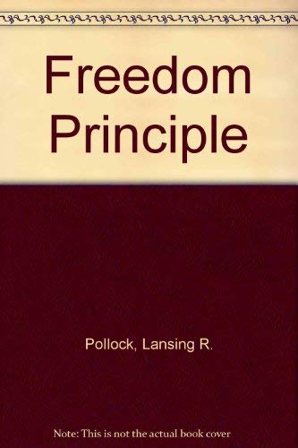 Beispielbild fr The Freedom Principle zum Verkauf von Better World Books: West