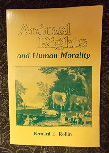 Imagen de archivo de Animal Rights and Human Morality a la venta por Better World Books