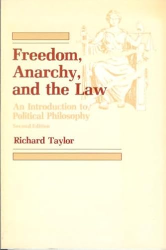 Freedom, Anarchy, and the Law: An Introduction to Political Philosophy