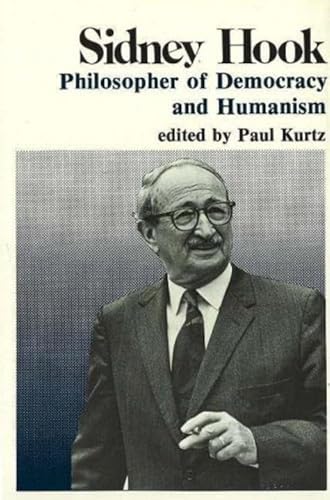 9780879751913: Sidney Hook: Philosopher of Democracy and Humanism