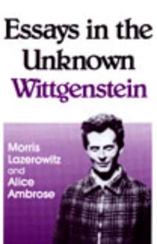 Imagen de archivo de Essays in the Unknown Wittgenstein a la venta por Better World Books: West
