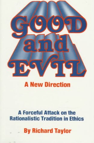 Good and Evil (9780879752378) by Taylor, Richard