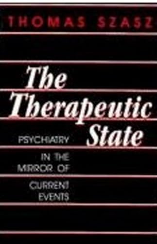 The Therapeutic State (9780879752422) by Szasz, Thomas