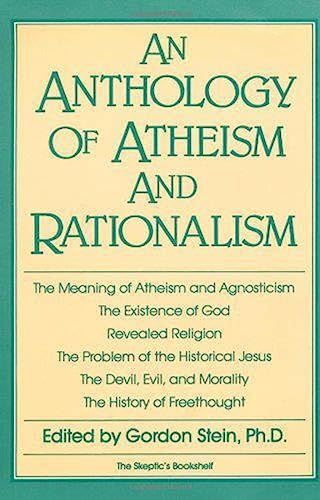 Stock image for An Anthology of Atheism and Rationalism for sale by Adagio Books