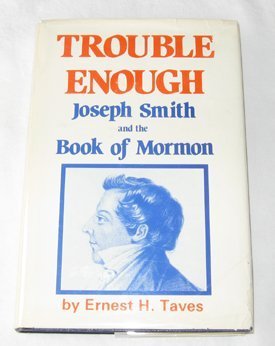 Stock image for Trouble Enough: Joseph Smith and the Book of Mormon for sale by Front Cover Books